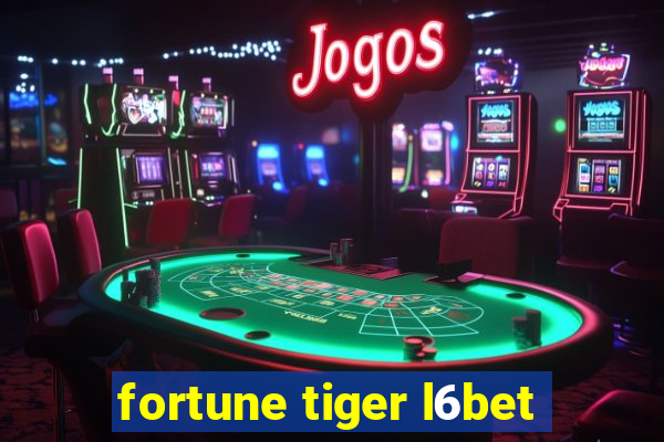 fortune tiger l6bet